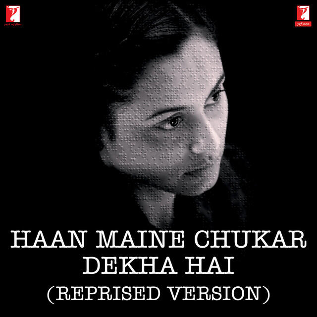 Релиз Haan Maine Chukar Dekha Hai (Reprised Version)