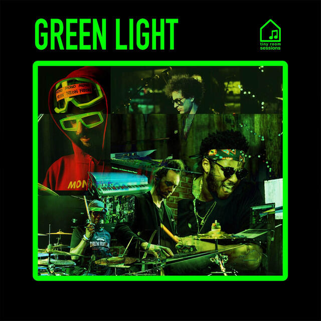 Релиз Green Light (Tiny Room Sessions)
