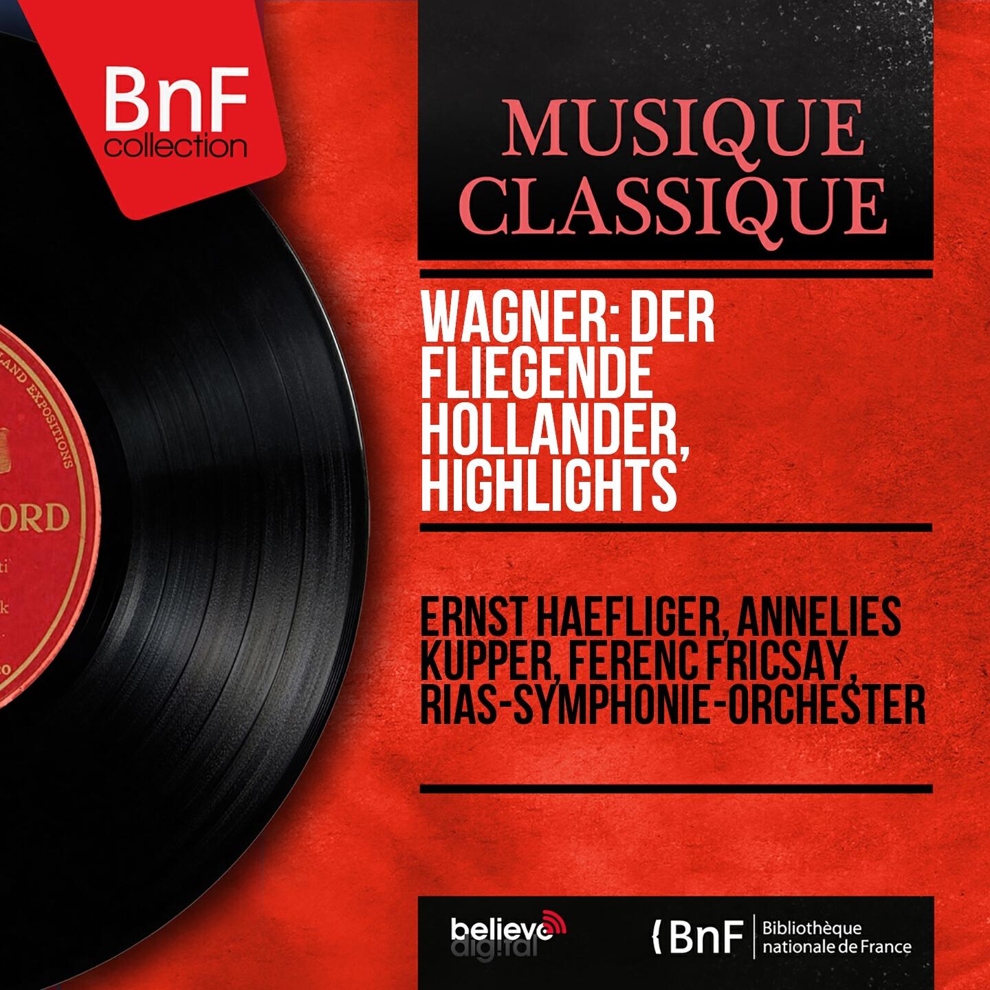 Релиз Wagner: Der fliegende Holländer, Highlights (Mono Version)