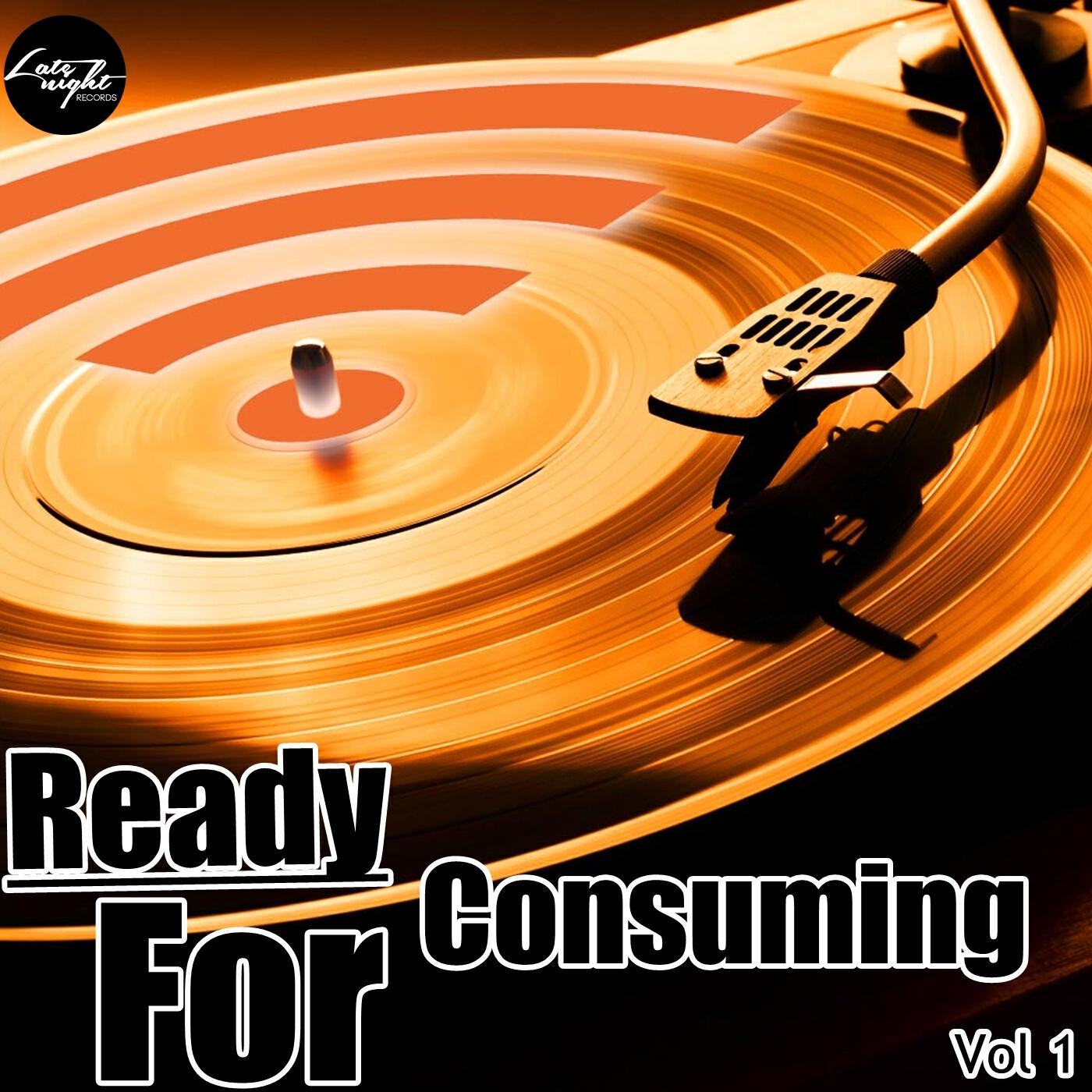 Релиз Ready For Consuming, Vol. 1