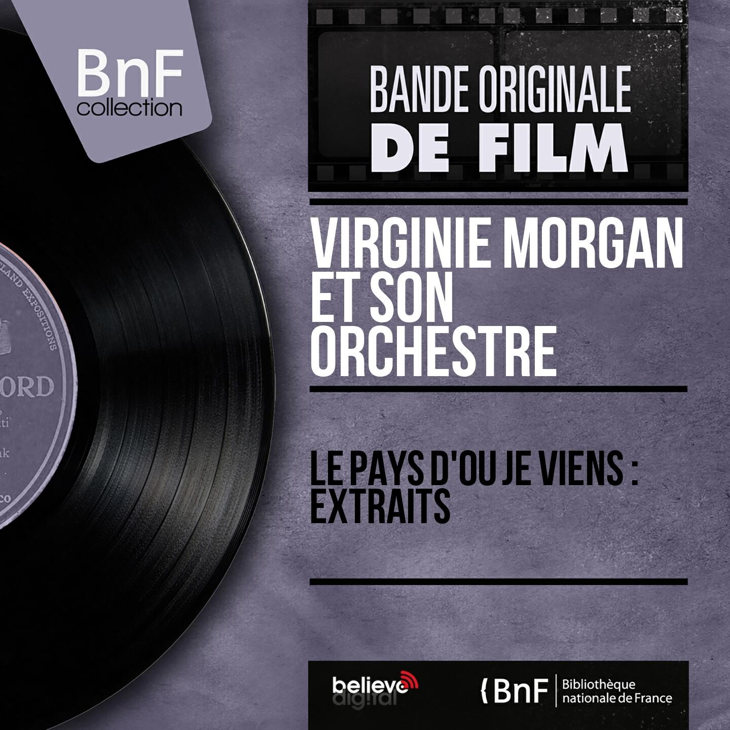 Релиз Le pays d'où je viens : Extraits (Original Motion Picture Soundtrack, Mono Version)
