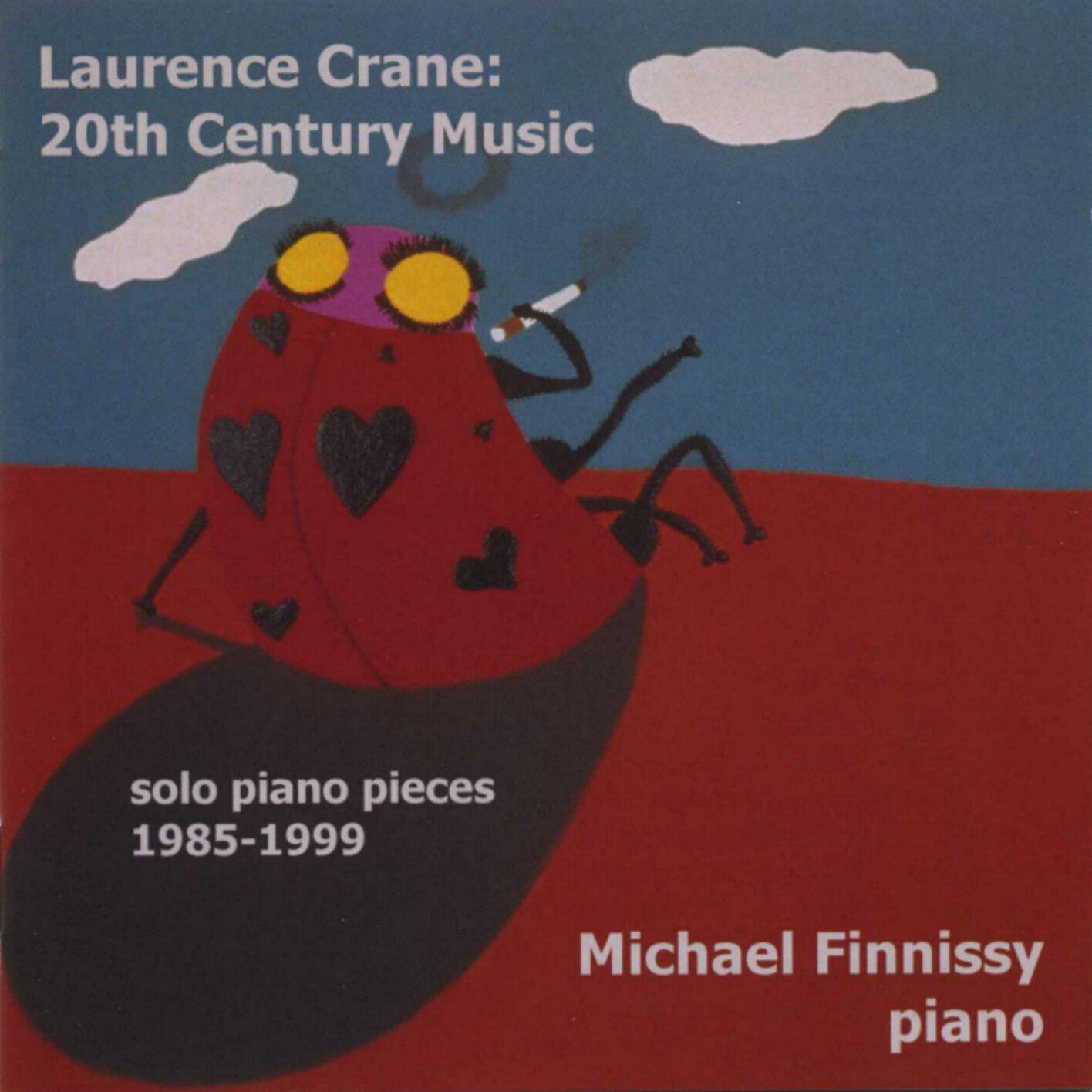 Релиз Crane, L.: 20th Century Music (Solo Piano Pieces, 1985-1999)