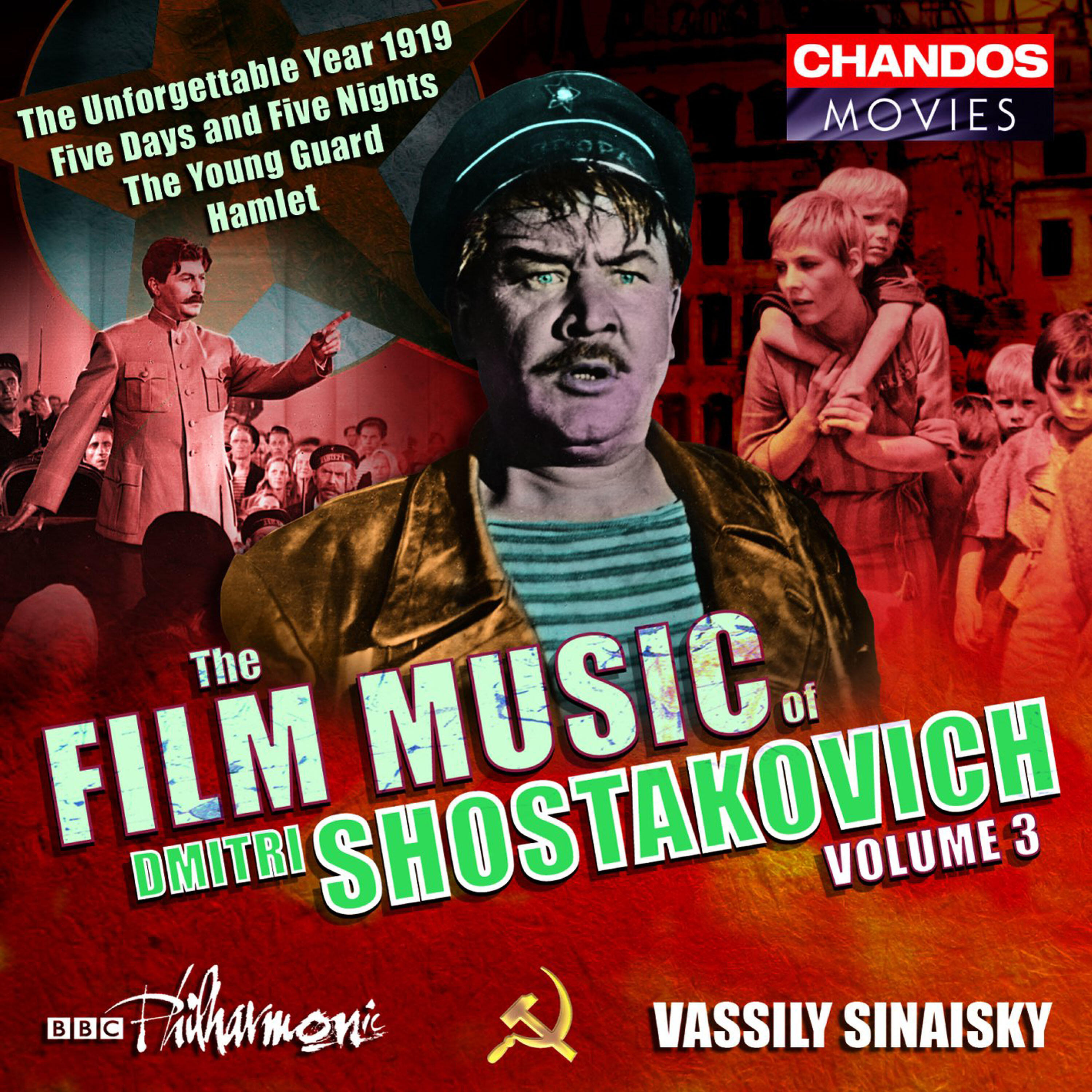 Релиз Shostakovich: Hamlet Suite, The Unforgettable Year 1919, Five Days and Five Nights Suite & The Young Guard Suite
