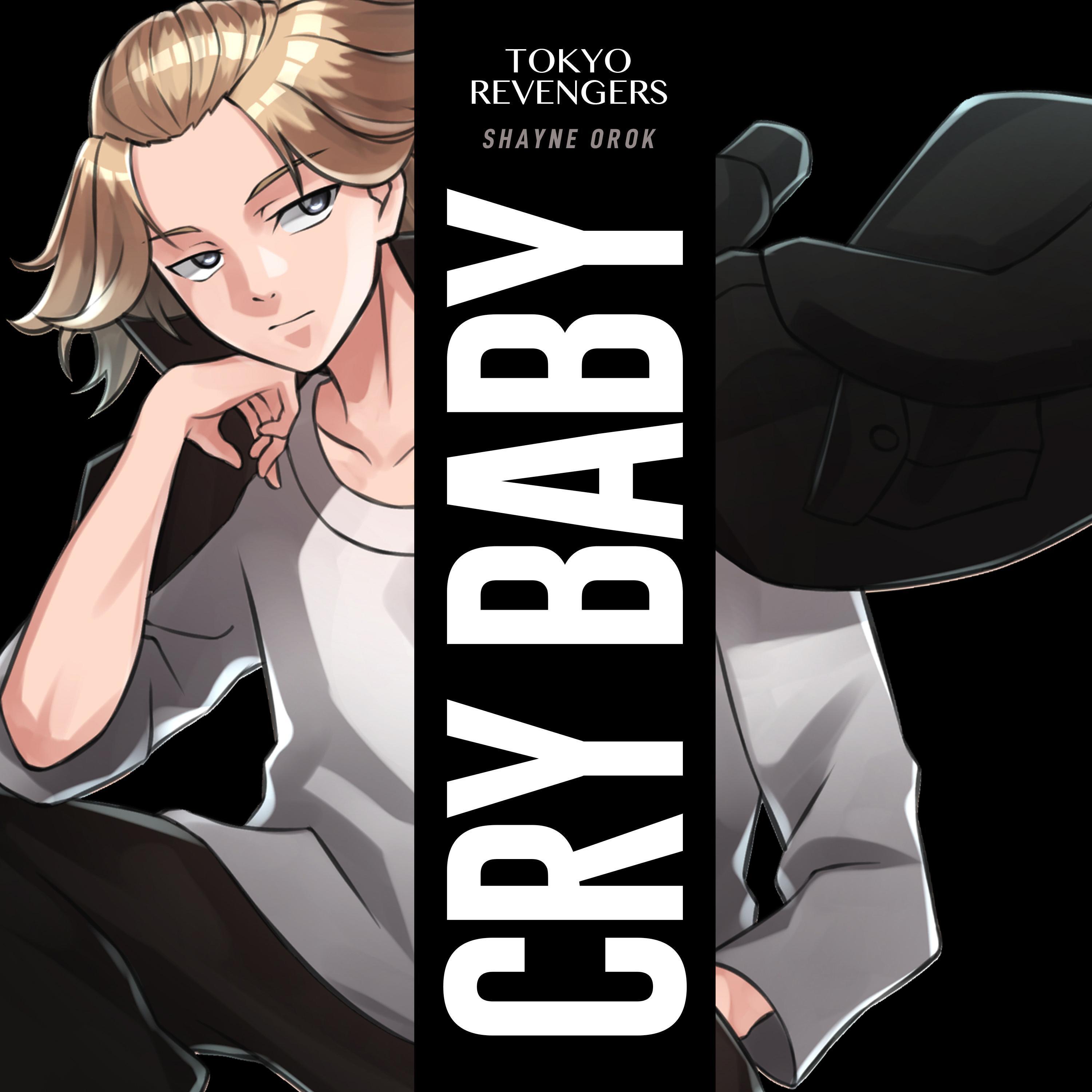 Релиз Cry Baby (Tokyo Revengers)