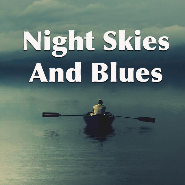 Релиз Night Skies And Blues
