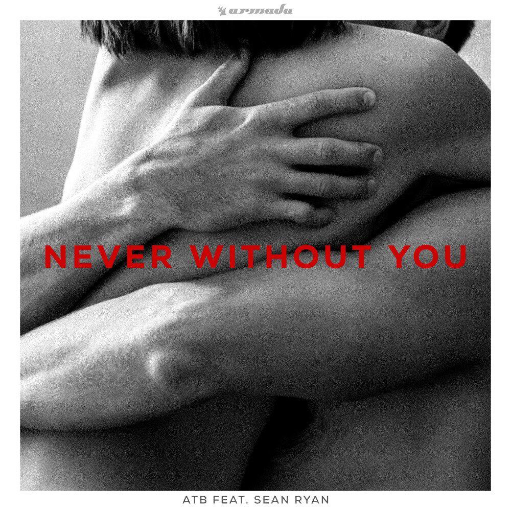 Трек Never Without You (Feat. Sean Ryan)