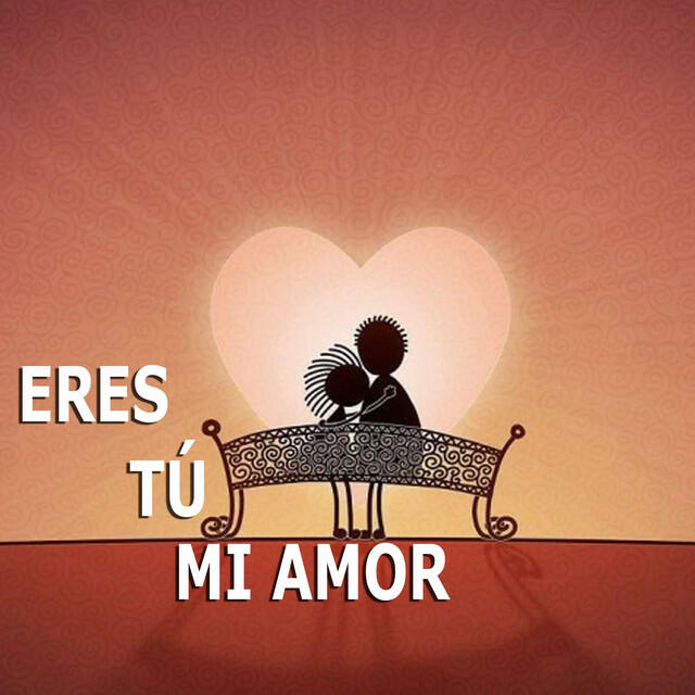 Релиз Eres tú mi amor