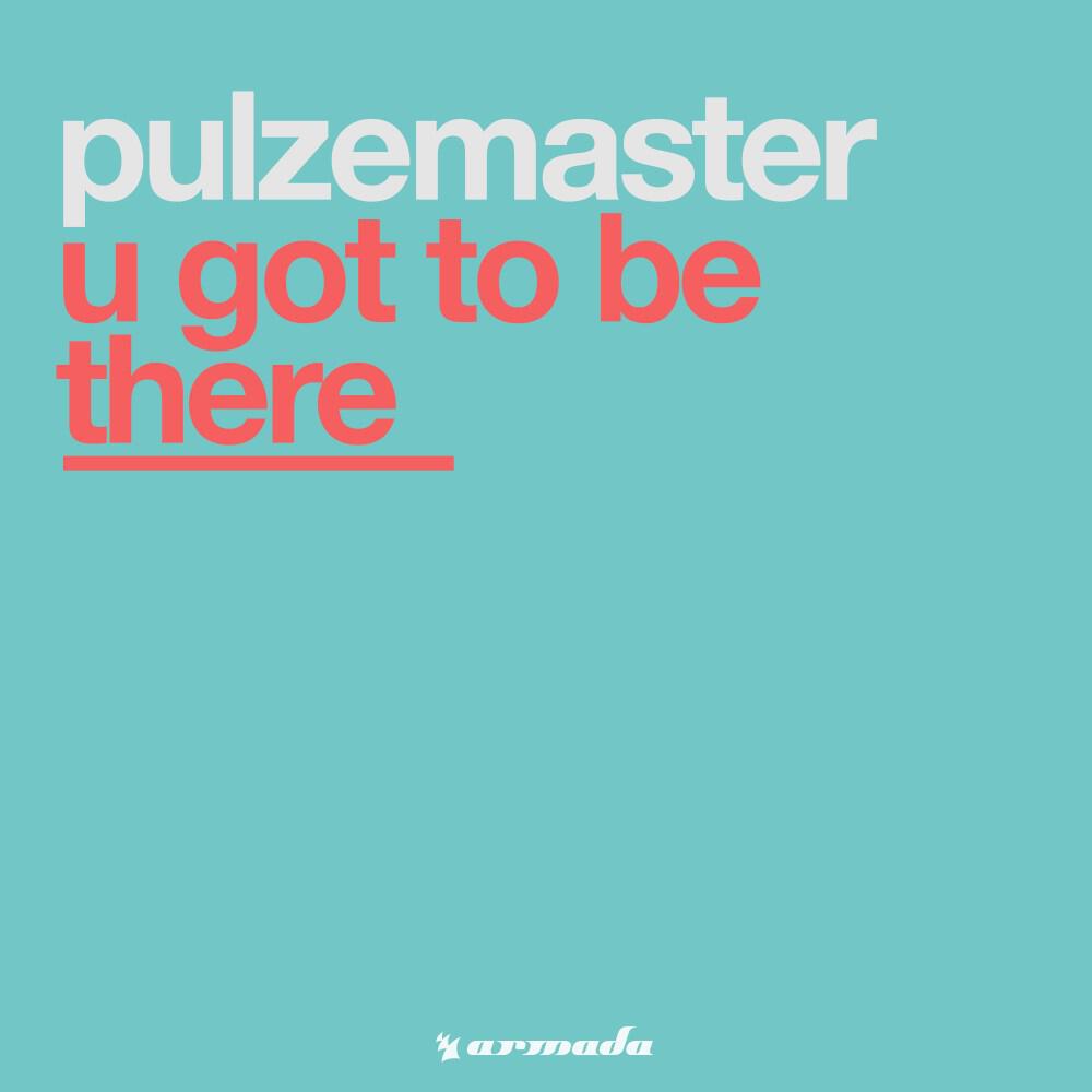 Релиз U Got to Be There