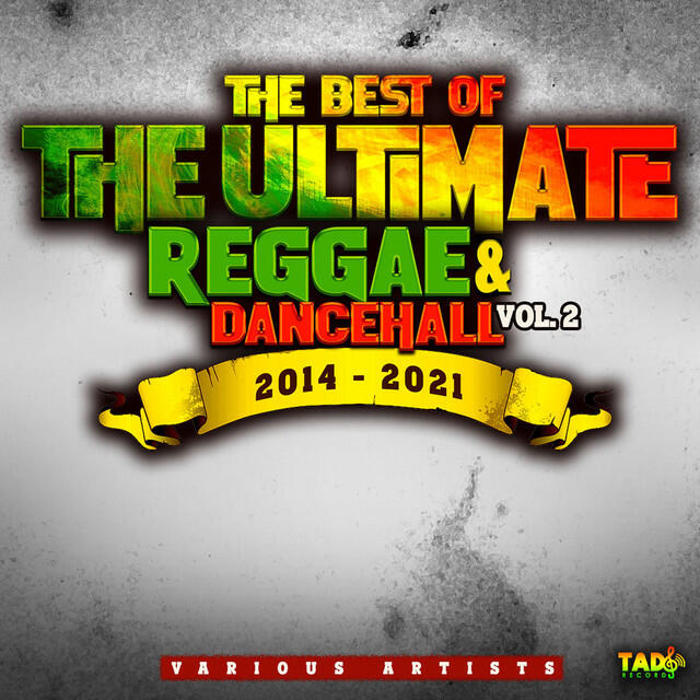 Релиз The Best of The Ultimate Reggae & Dancehall, Vol.2 2014-2021