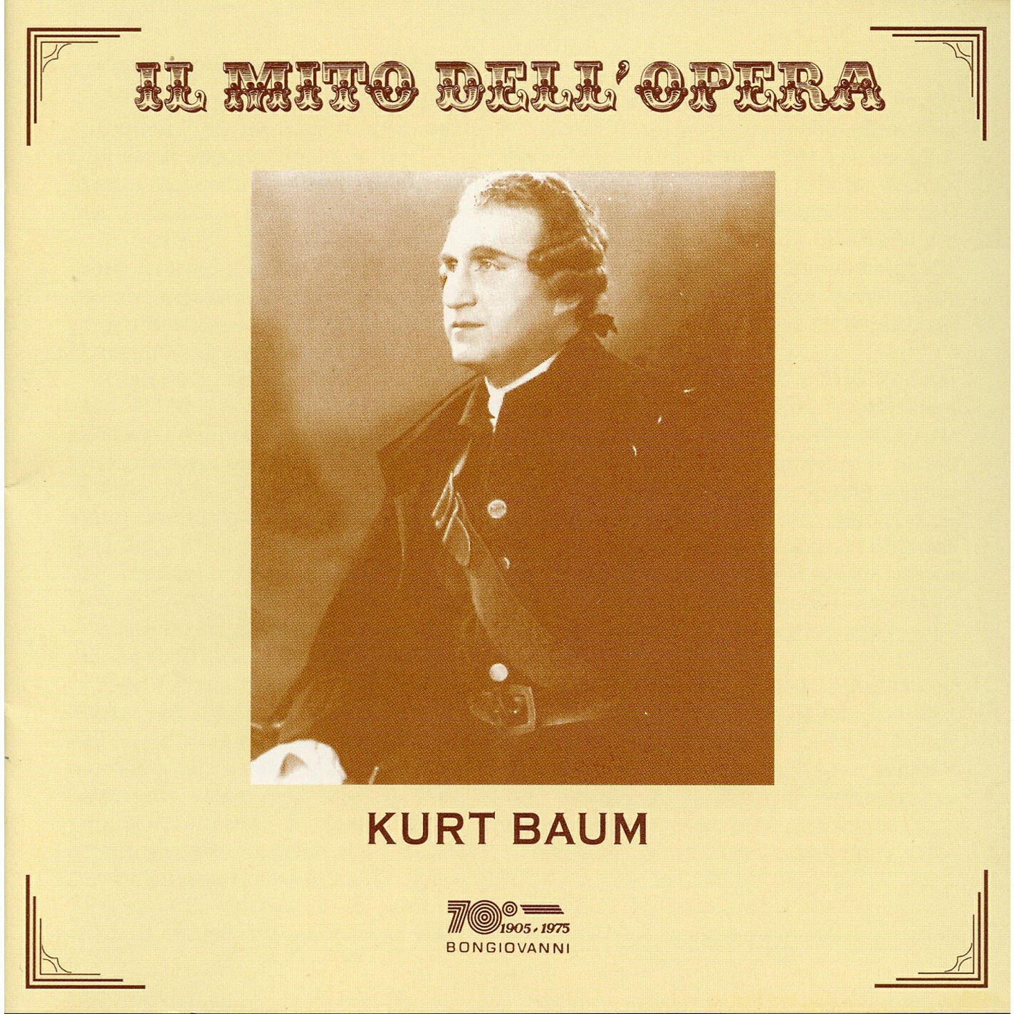 Релиз Il mito dell'opera: Kurt Baum