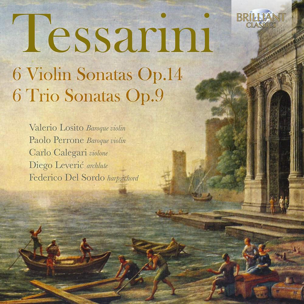 Релиз Tessarini: 6 Violin Sonatas, Op. 14, 6 Trio Sonatas, Op. 9