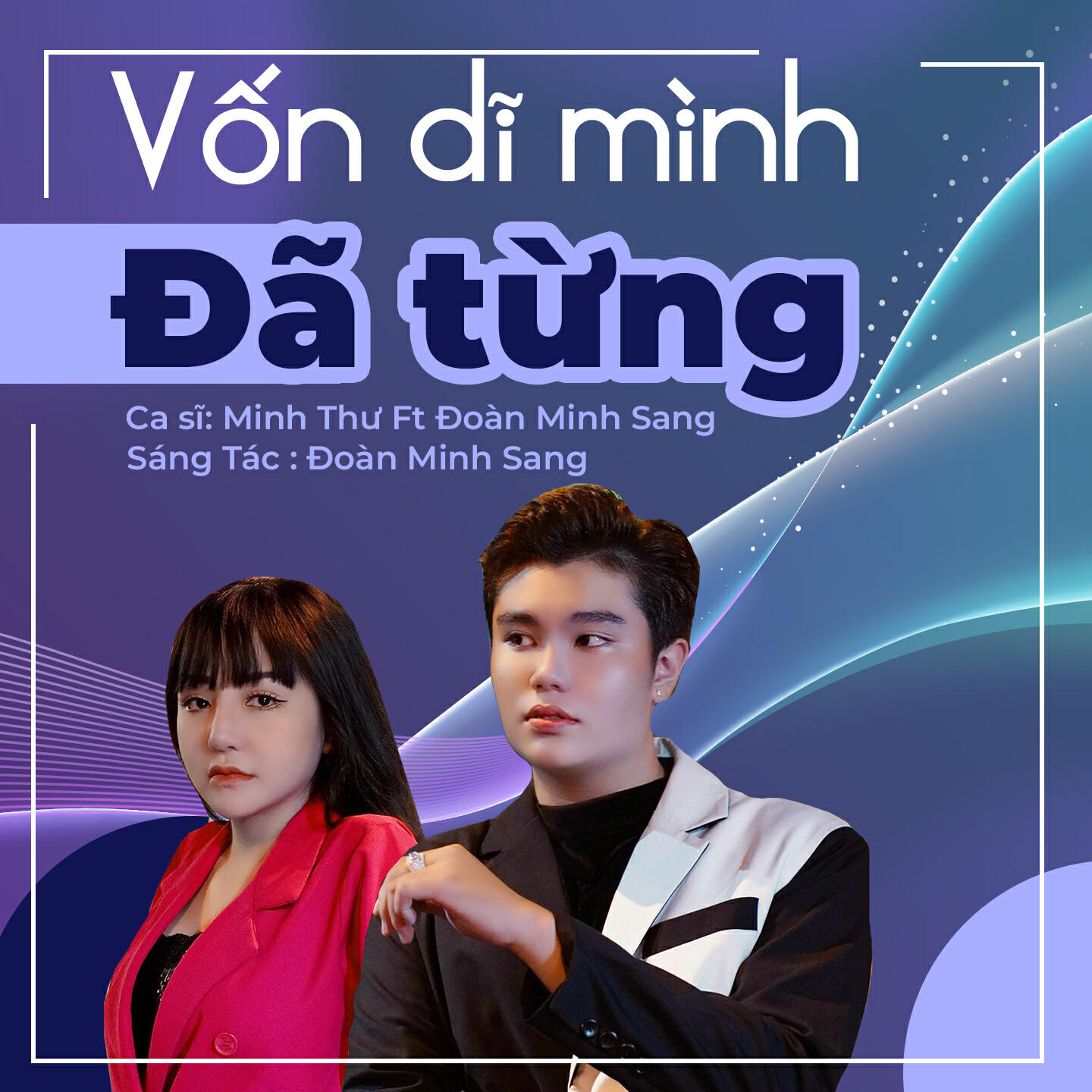 Релиз Vốn Dĩ Mình Đã Từng