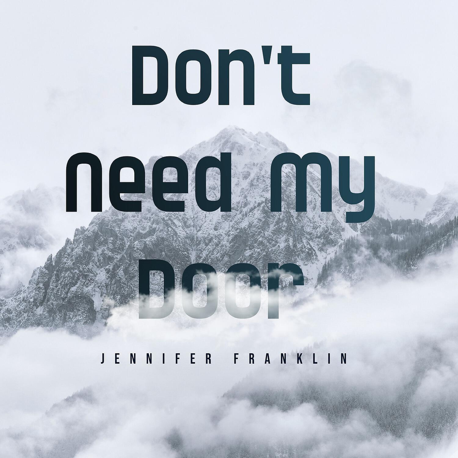 Релиз Don't Need My Door