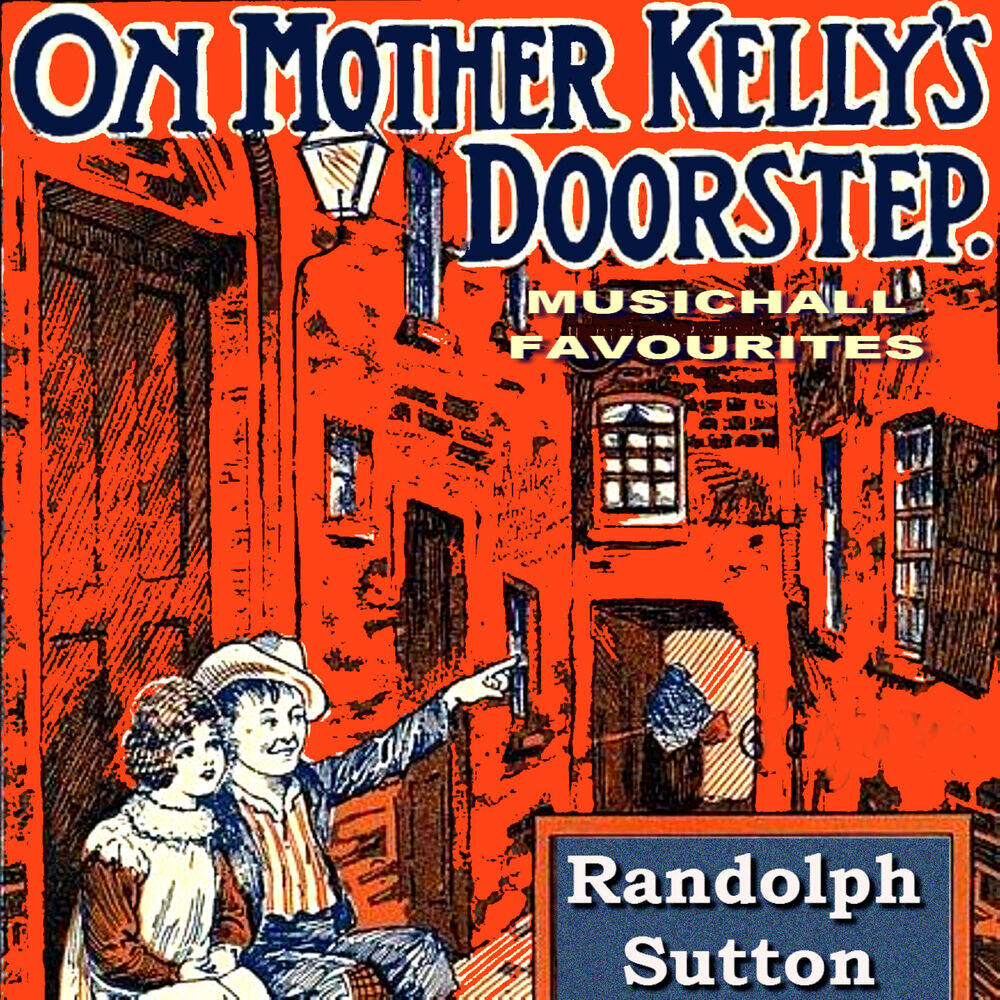 Релиз On Mother Kelly's Doorstep: Musichall Favourites