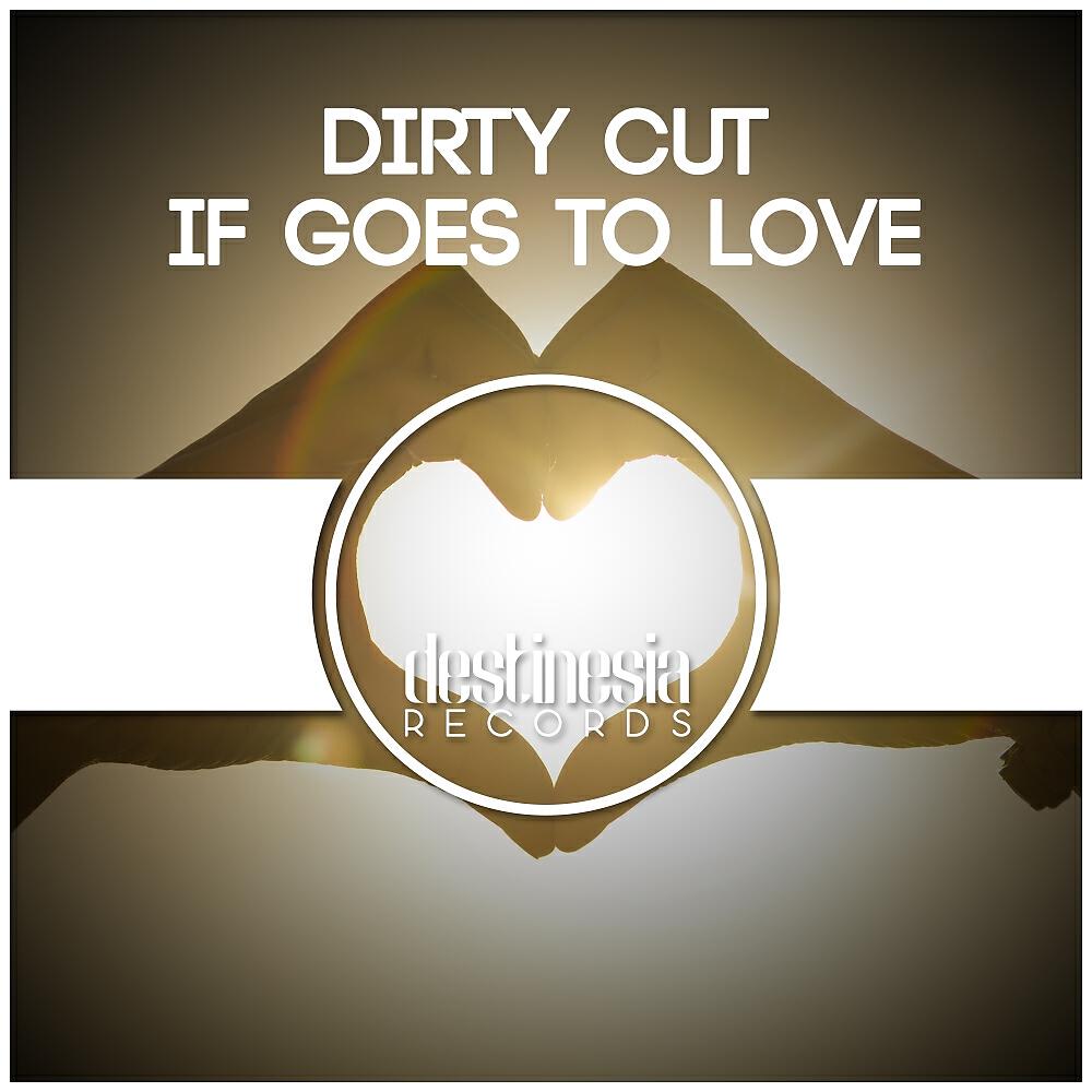 Релиз If Goes To Love