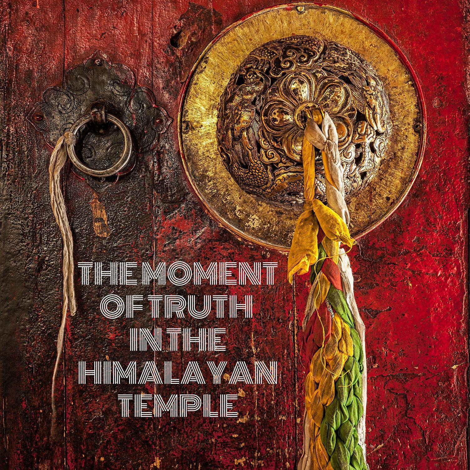 Релиз The Moment of Truth in the Himalayan Temple