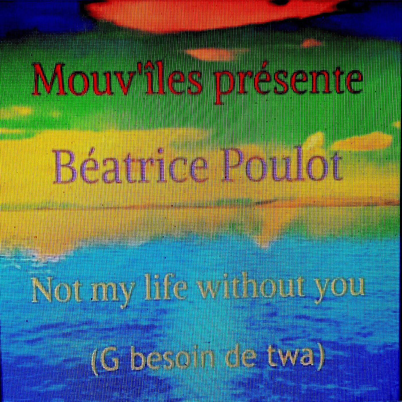 Релиз Not my life without you (G besoin de twa)