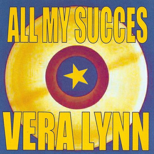 Релиз All My Succes - Vera Lynn