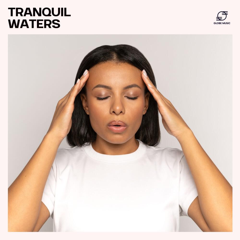 Релиз Tranquil Waters: Anti Stress Relaxation Music