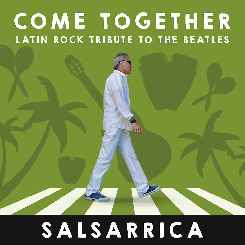 Релиз Come Together. Latin Rock Tribute to the Beatles