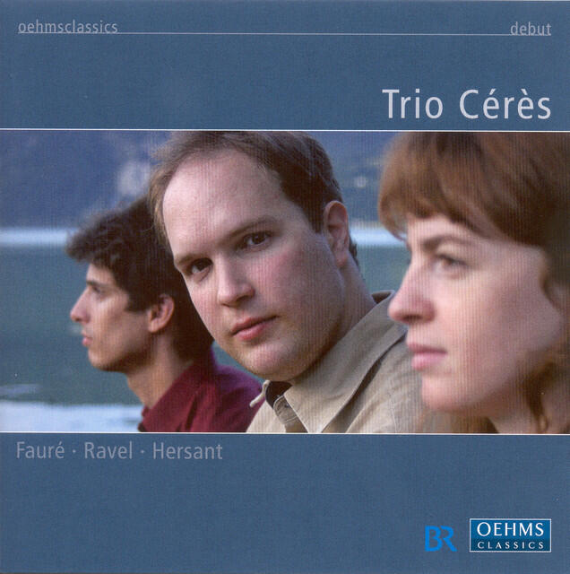 Релиз Faure, G. / Ravel, M. / Hersant, P.: Piano Trios