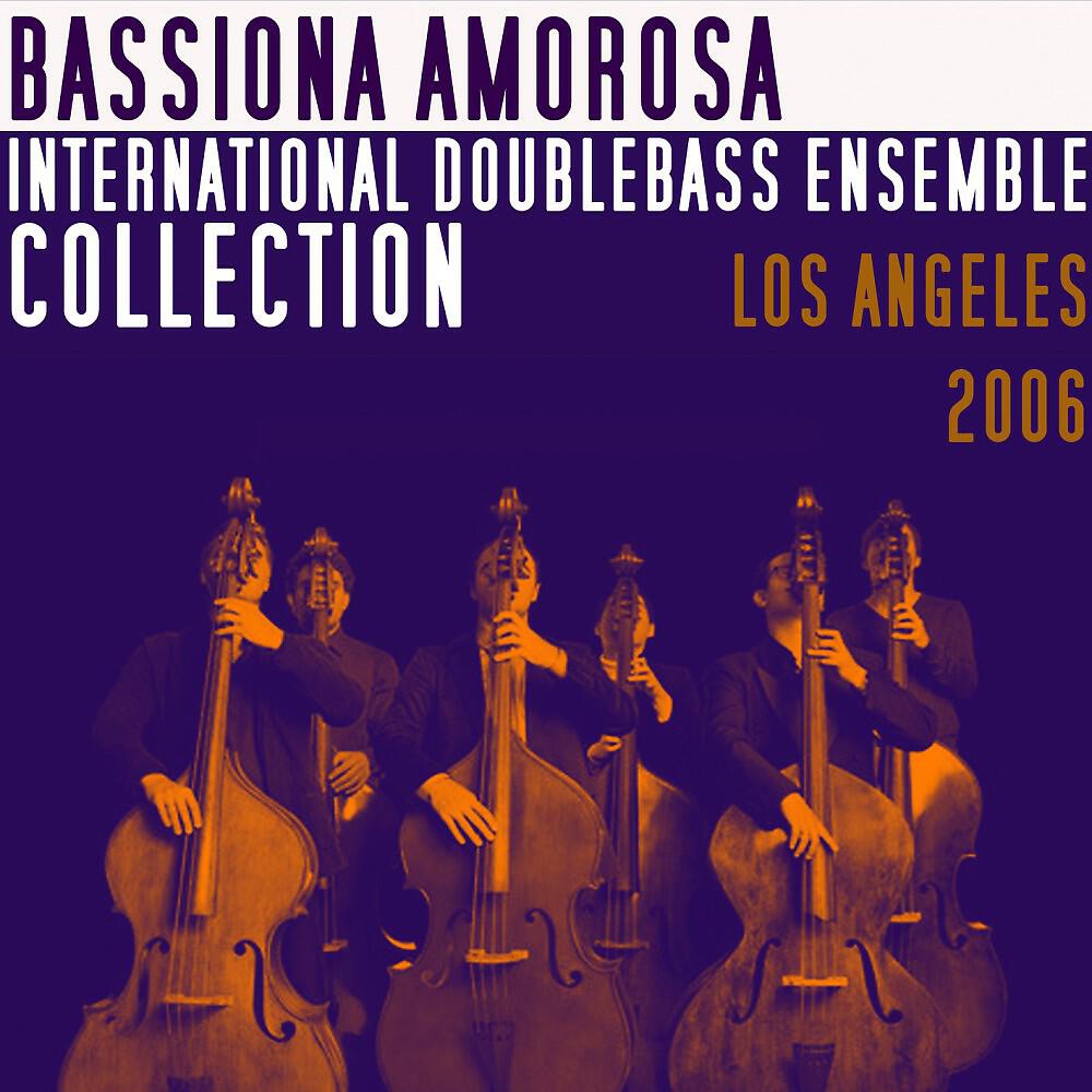 Релиз International Double Bass Ensemble Collection - Live in Los Angeles 2006