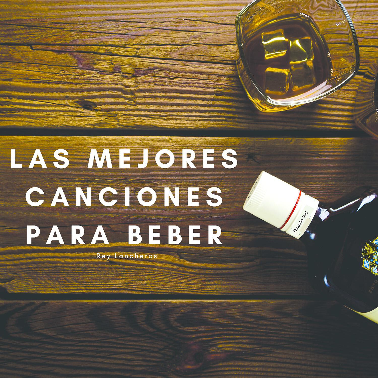 Релиз Las Mejores Canciones para Beber