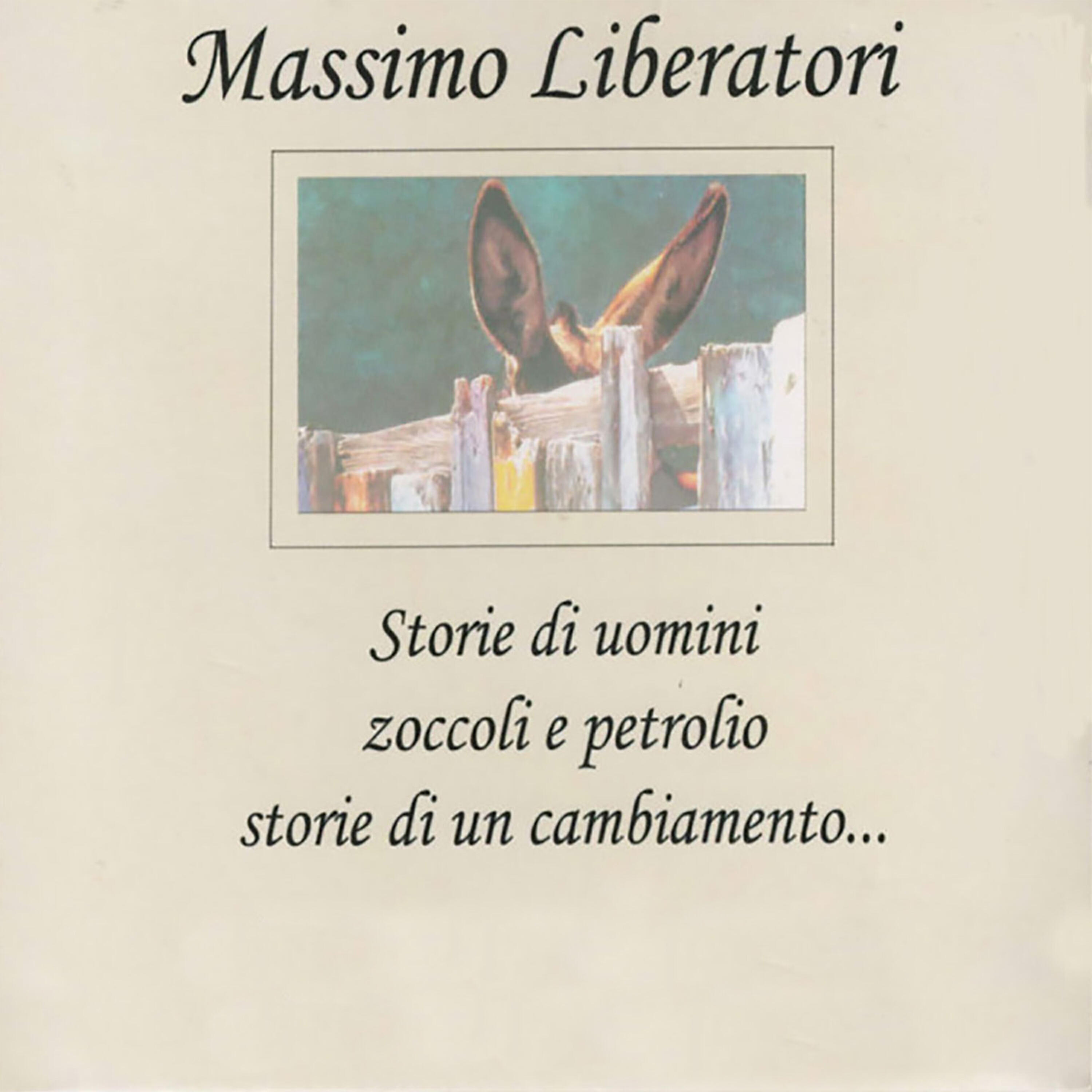 Релиз Storie di uomini zoccoli e petrolio - storie di un cambiamento