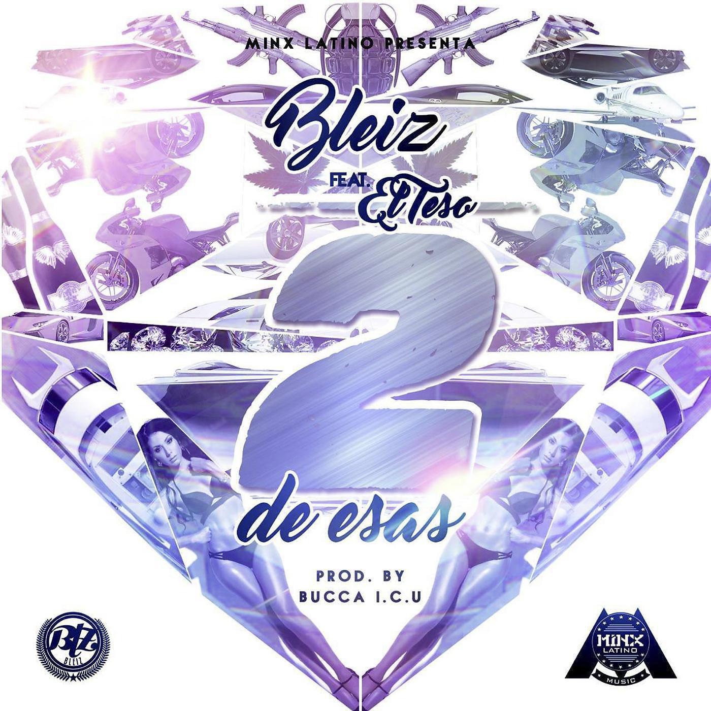 Релиз 2 De Esas (feat. El Teso)