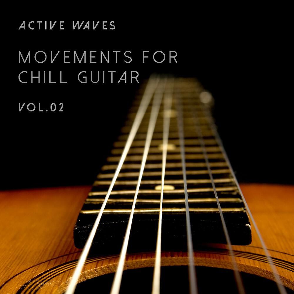 Релиз Movements for Chill Guitar, Vol. 2