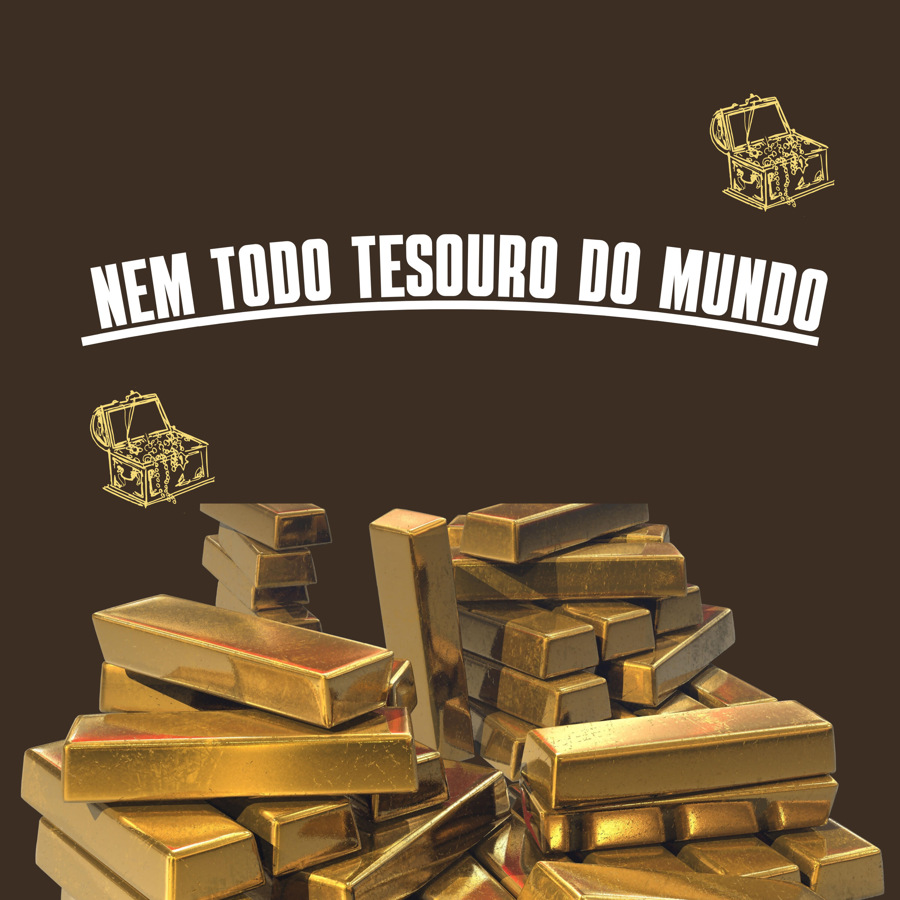 Релиз Nem Todo Tesouro do Mundo