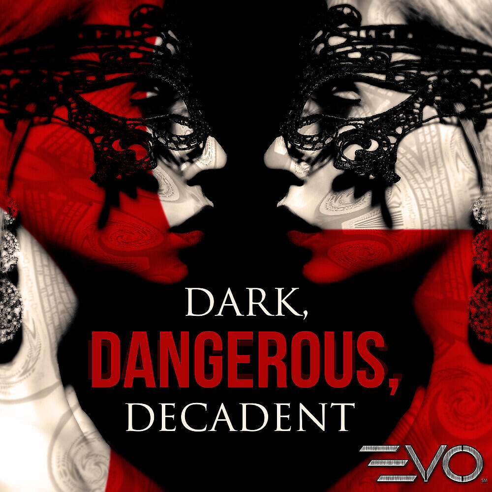 Релиз Dark, Dangerous, Decadent