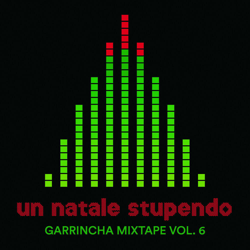 Релиз Garrincha Mixtape Vol. 6: Un natale stupendo