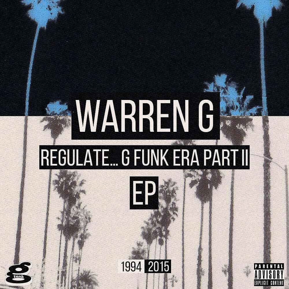 Релиз Regulate... G Funk Era Part II The EP