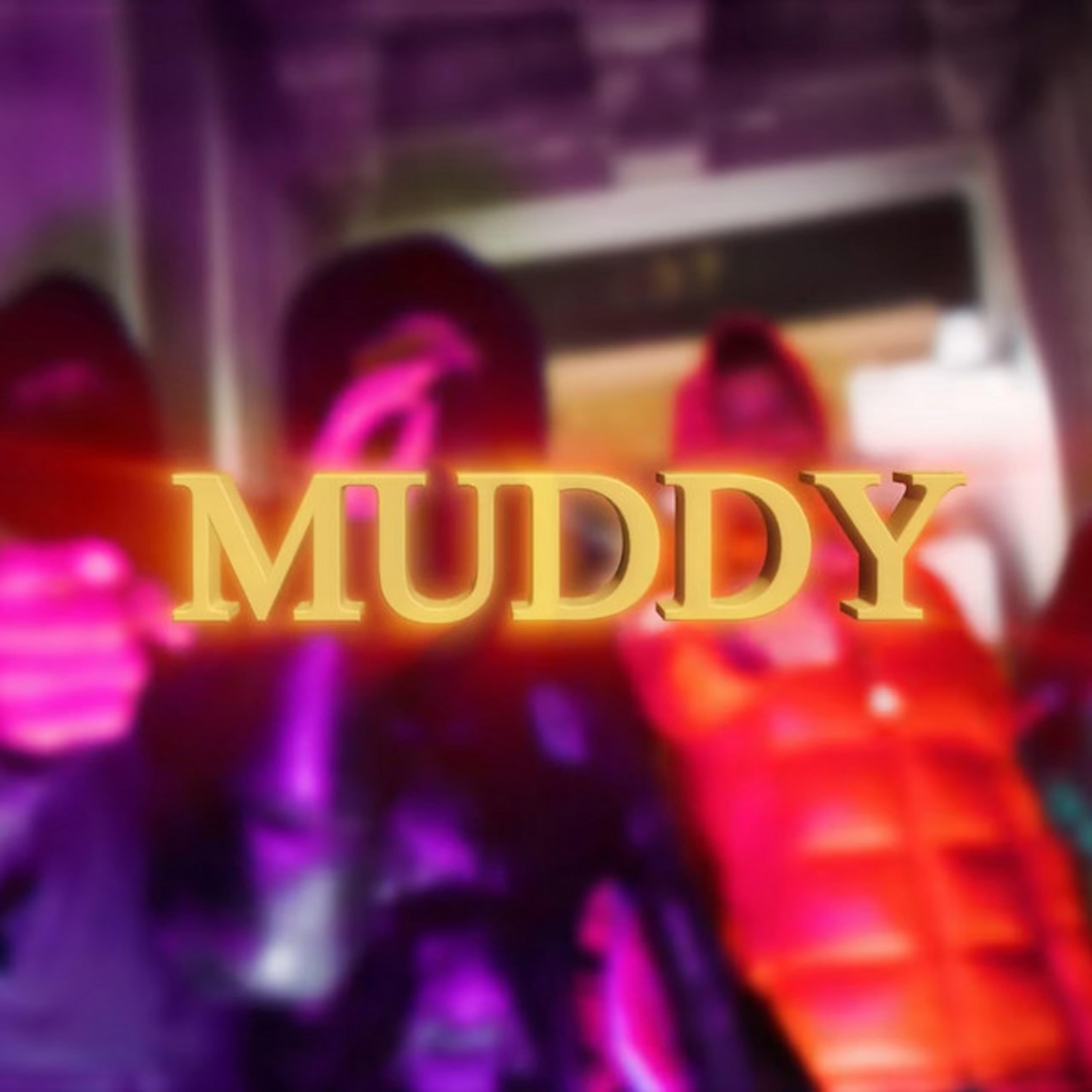 Релиз Muddy