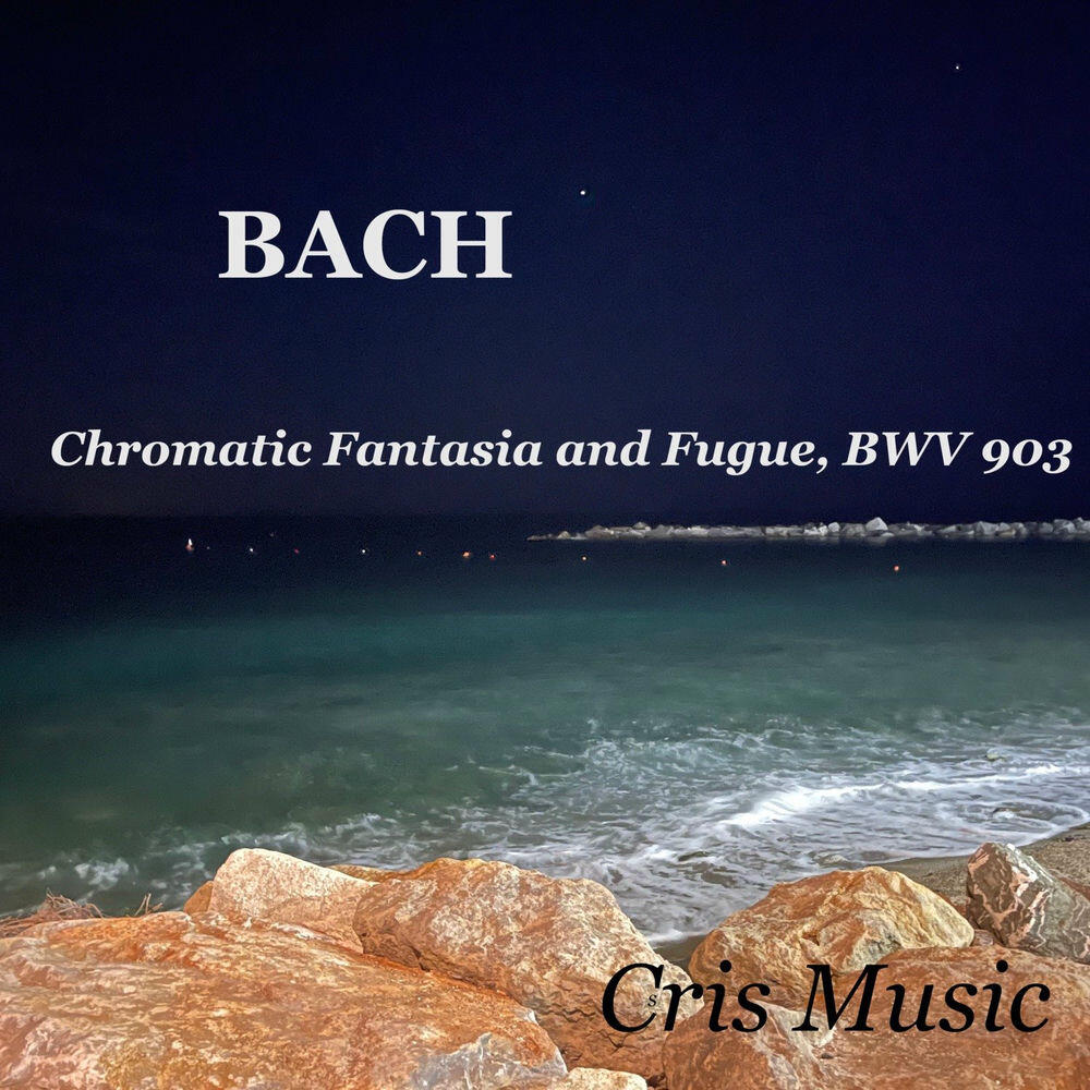 Релиз Bach: Chromatic Fantasia and Fugue, BWV 903