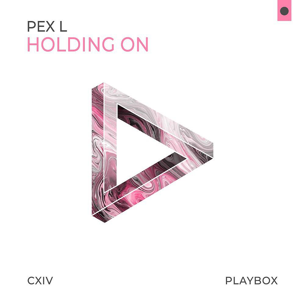 Скачать песню Pex L - Holding On бесплатно в MP3 для Android и iOS