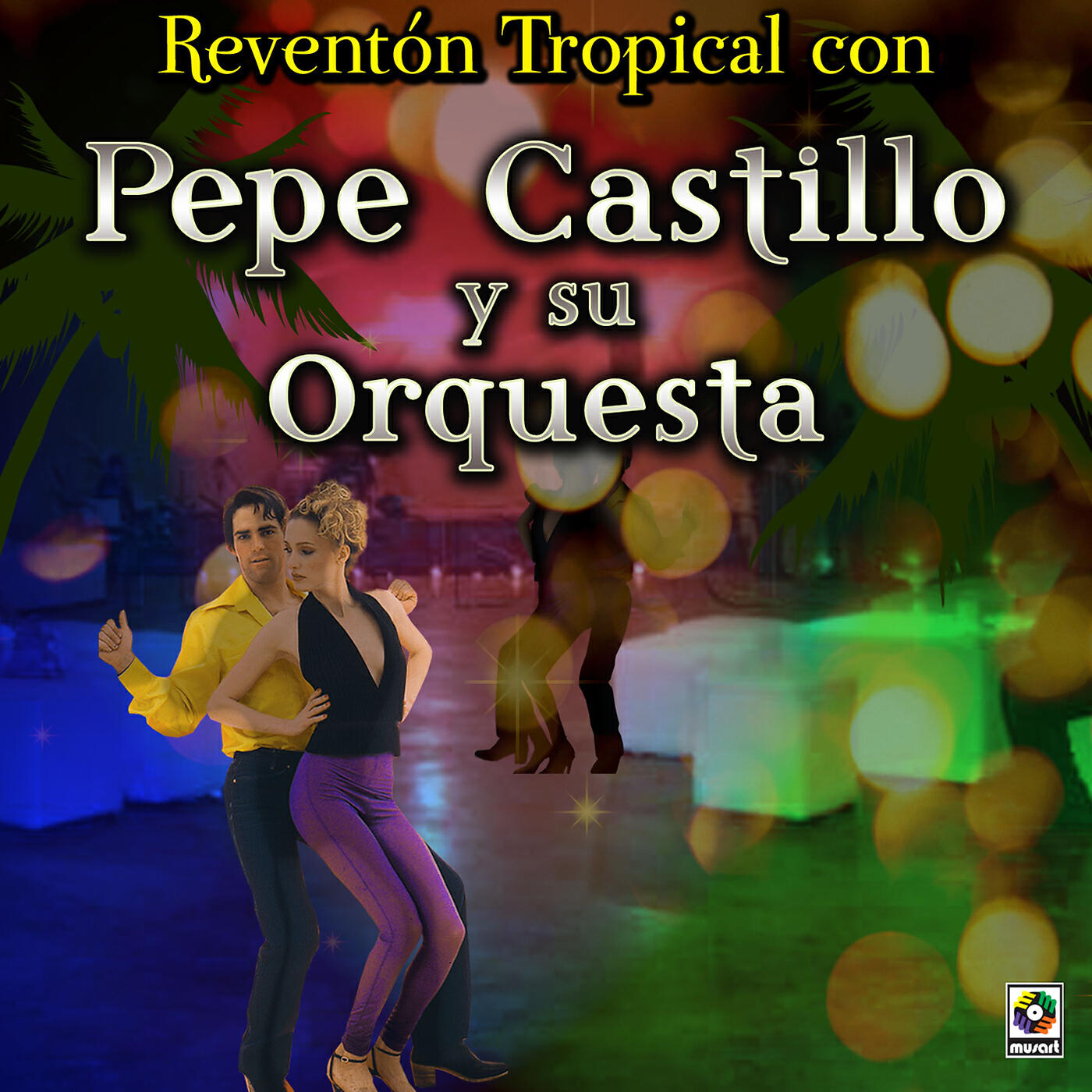 Релиз Reventón Tropical Con Pepe Castillo Y Su Orquesta