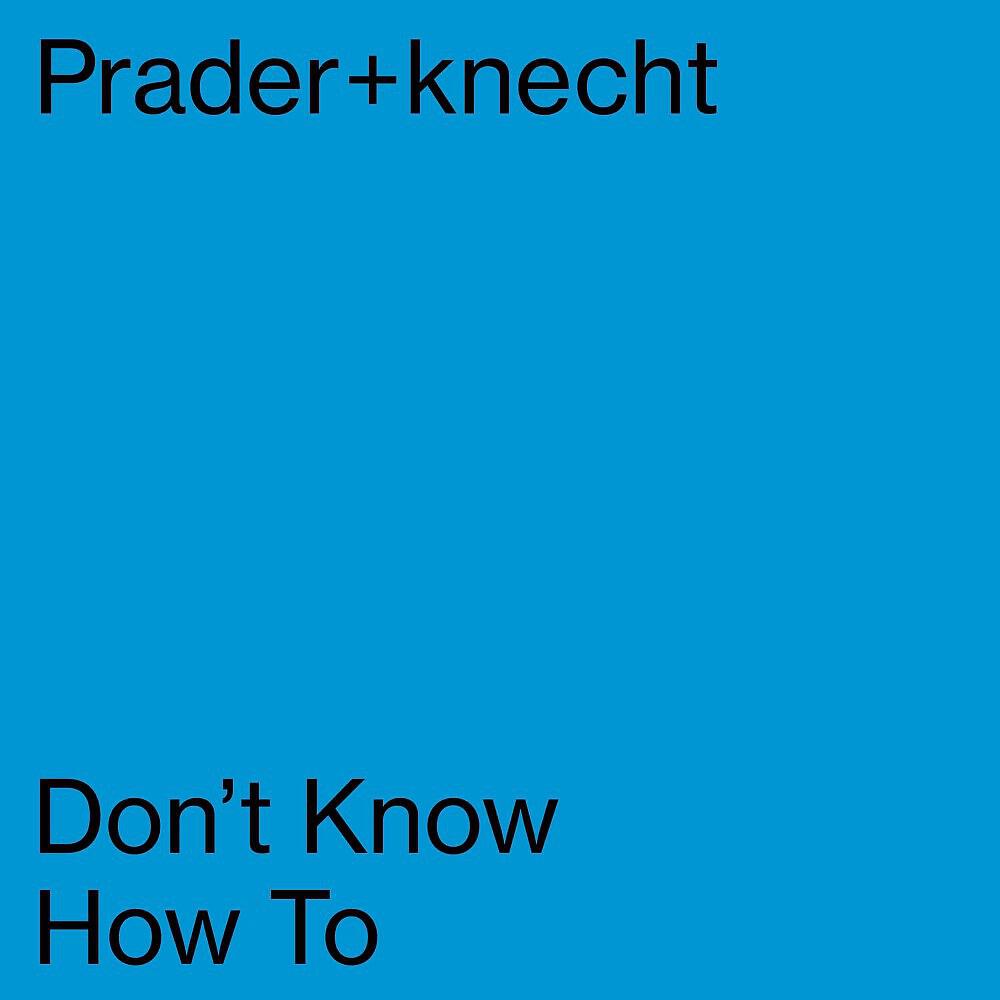 Релиз Don't Know How To