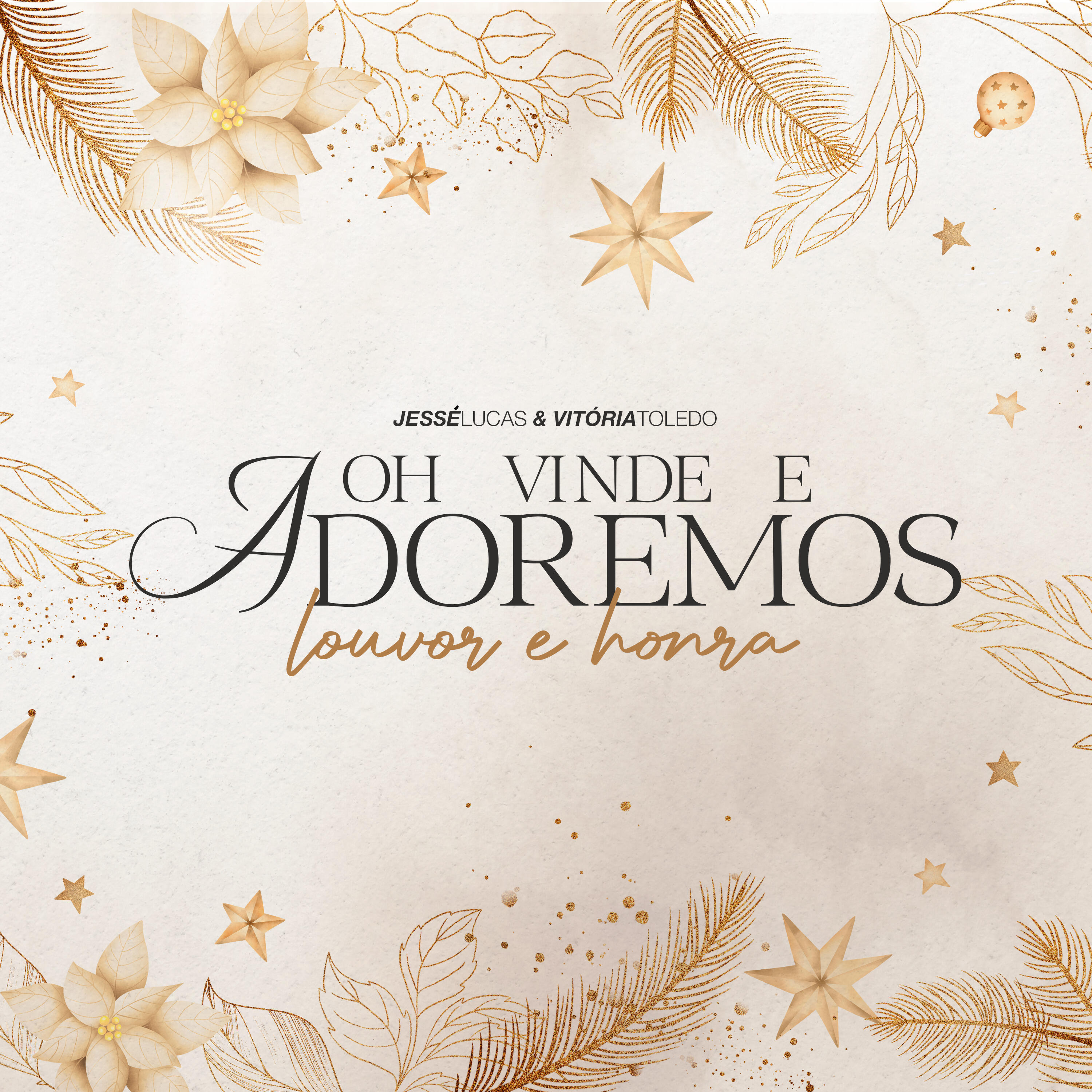 Релиз Ó Vinde Adoremos / Louvor e Honra