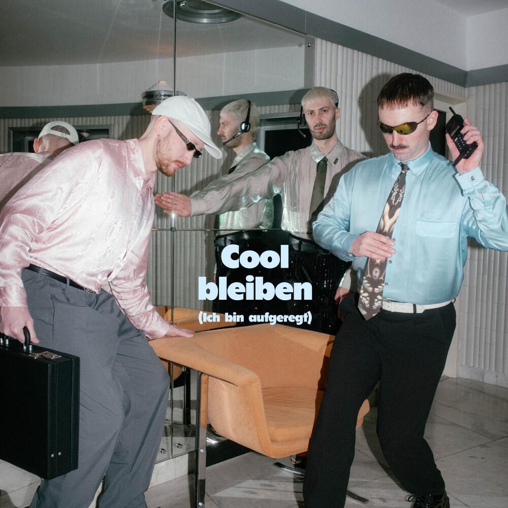 Релиз Cool bleiben (Ich bin aufgeregt)