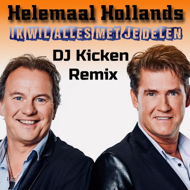 Релиз Ik Wil Alles Met Je Delen (Dj Kicken Remix)
