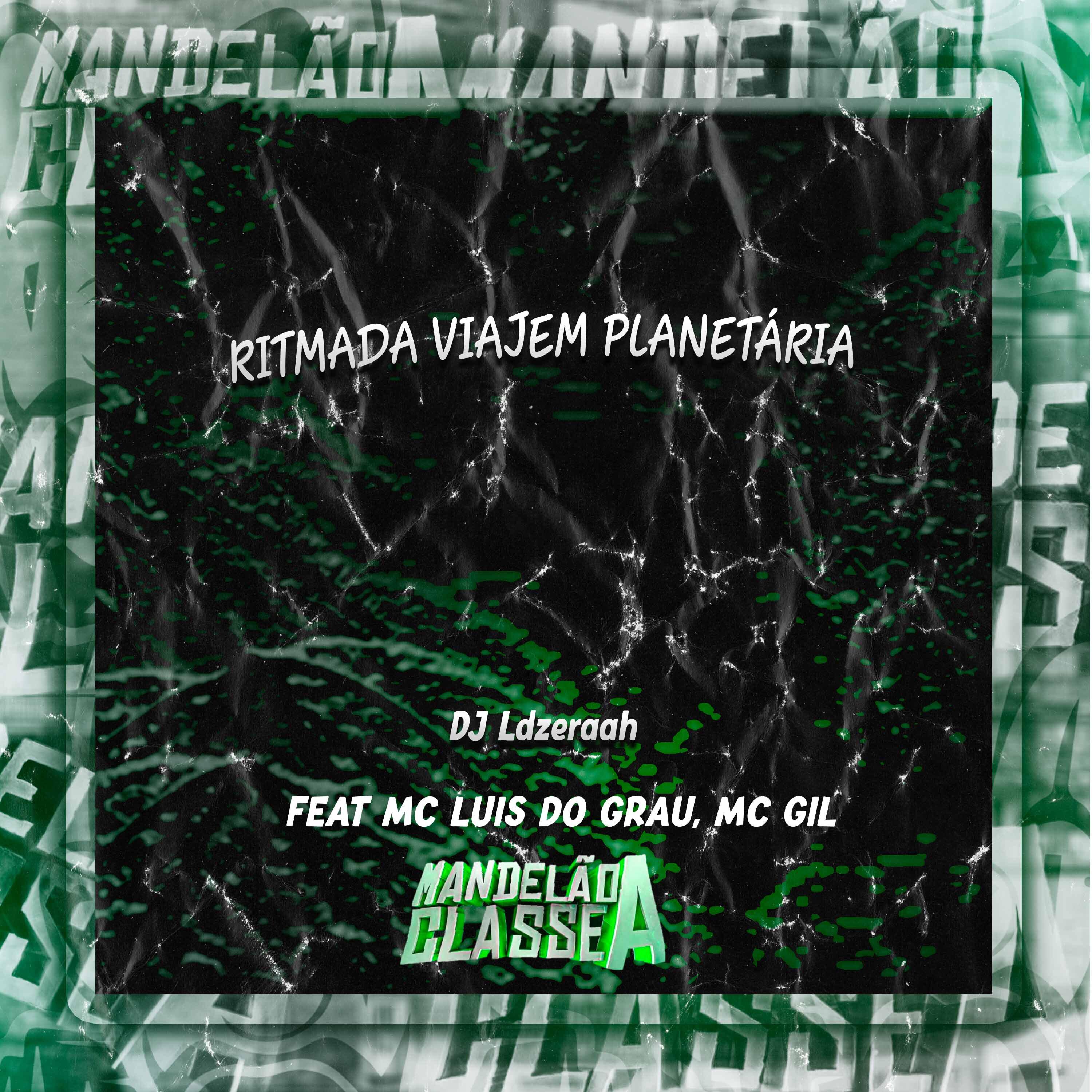 Скачать песню DJ Ldzeraah, MC LUIS DO GRAU, MC Gil - Ritmada Viajem Planetária бесплатно в MP3 для Android и iOS