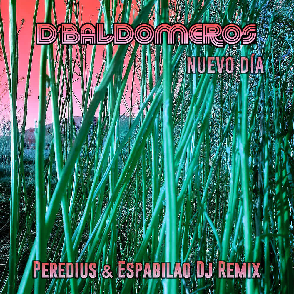 Релиз Nuevo Dia (Peredius & Espabilao DJ Remix)