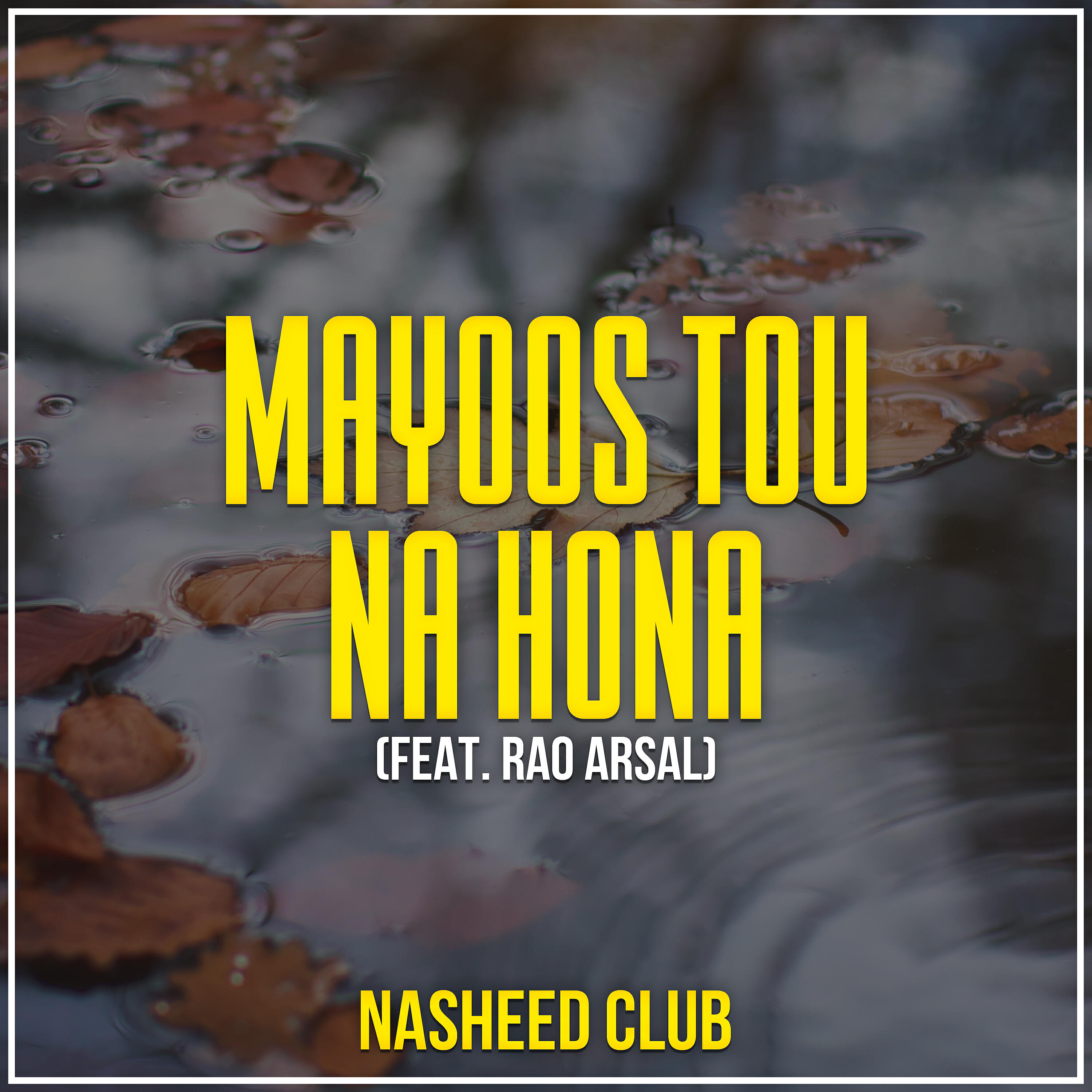 Релиз Mayoos Tou Na Hona