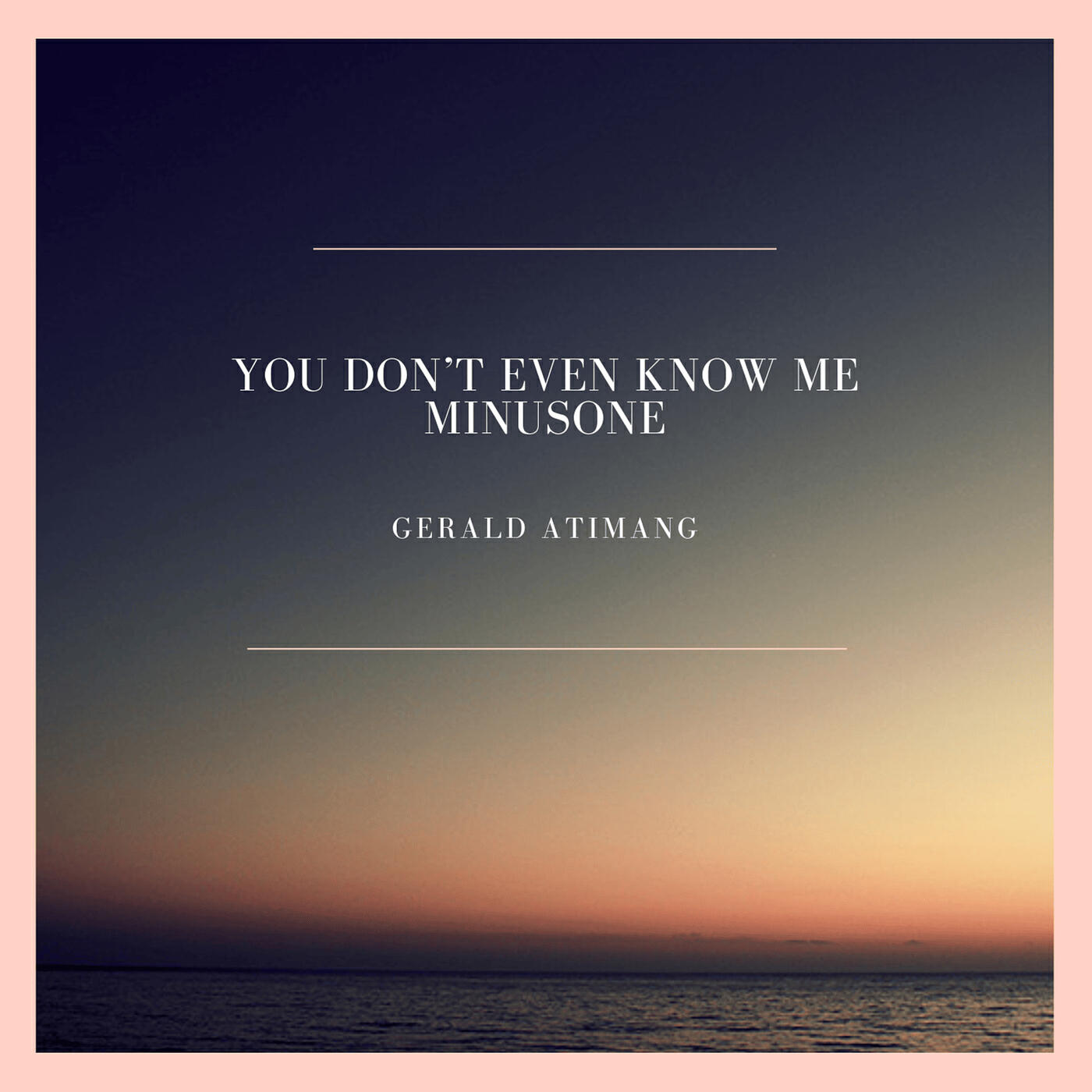 Релиз You Don't Even Know Me Minusone