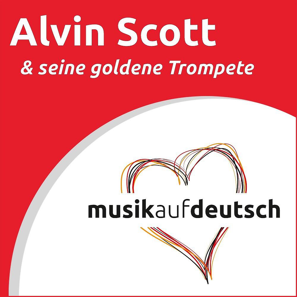 Релиз Alvin Scott & seine goldene Trompete (Musik auf Deutsch)