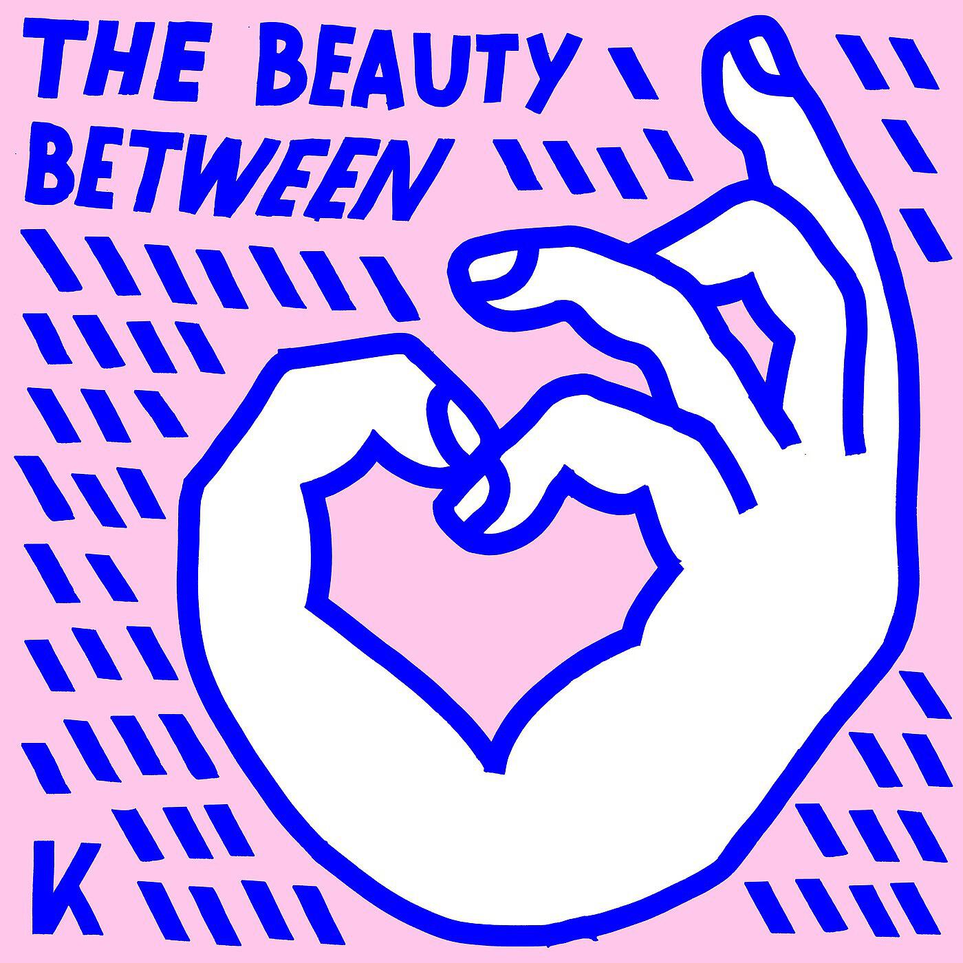 Релиз The Beauty Between
