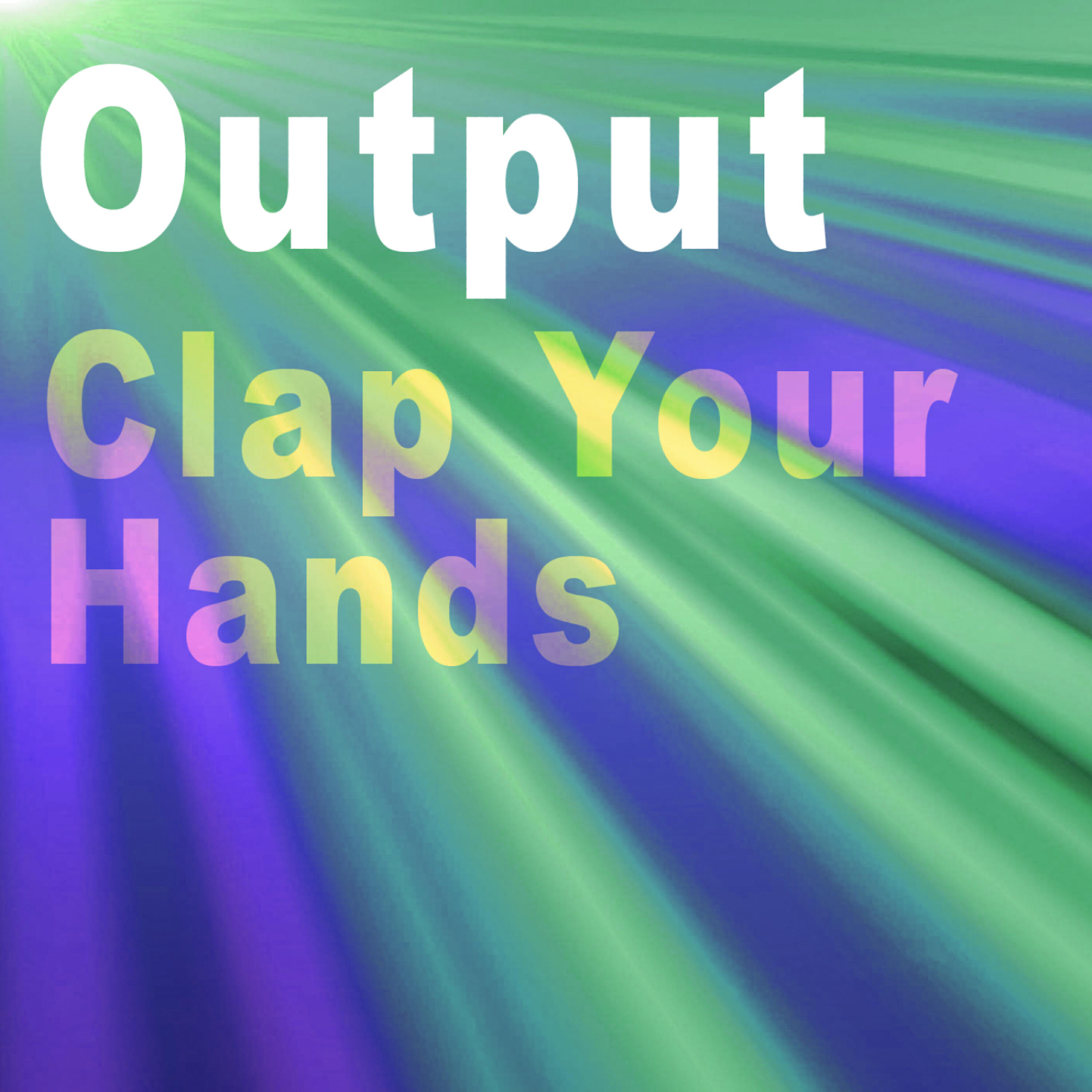 Релиз Clap Your Hands - Single