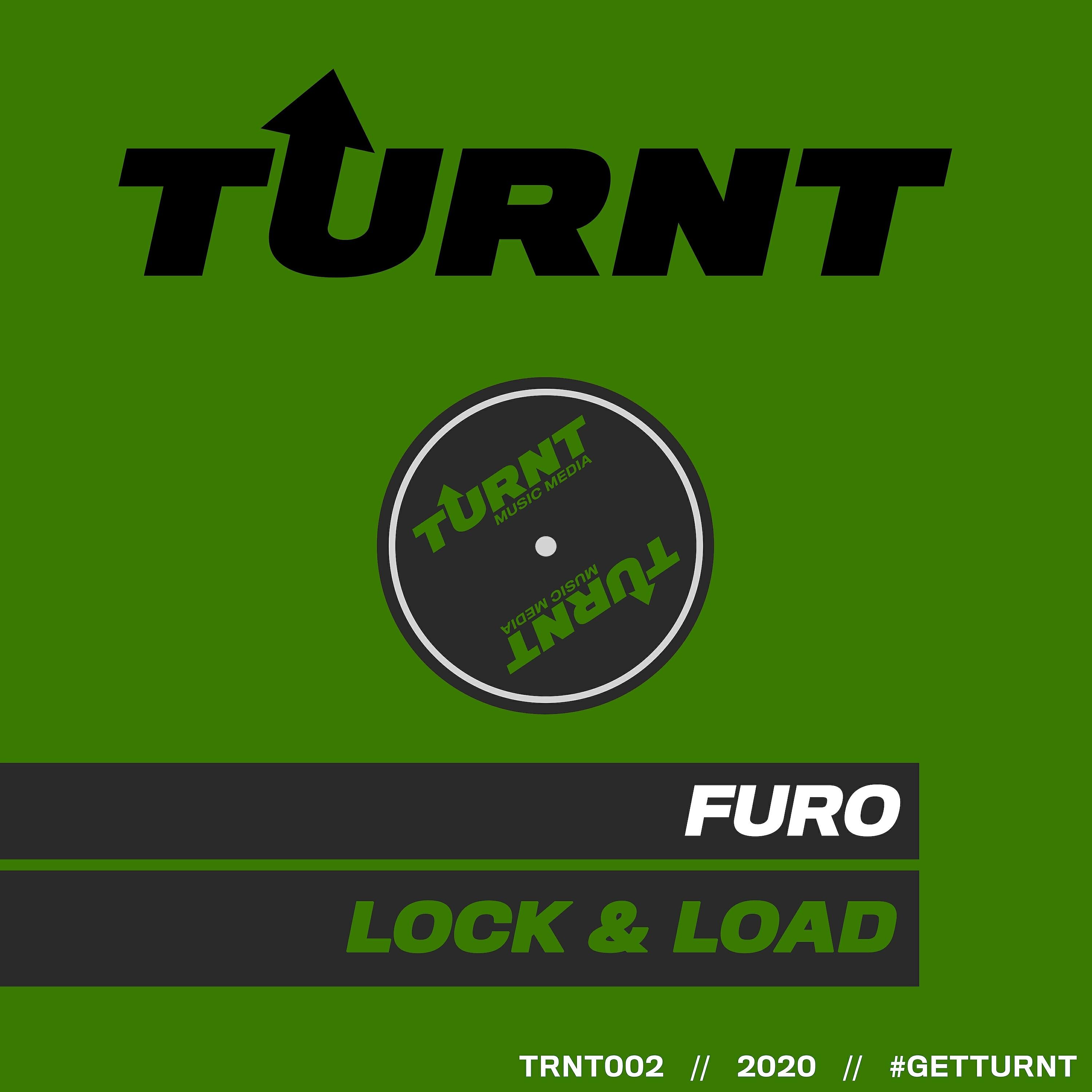 Скачать песню Furo - Lock & Load бесплатно в MP3 для Android и iOS